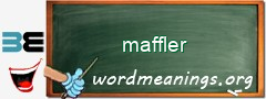 WordMeaning blackboard for maffler